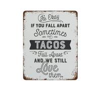 HSMXNEONJB Funny Saying Tin Wall Decor Tacos Fall Apart We Still Love Them Quote Rustic Metal Sign for Home Kitchen Diner Man Cave 8 X 12 inch