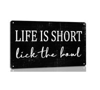 HSMXNEONJB Vintage Metal Sign Humorous Saying Life is Short Lick the Bowl Funny Bathroom Kitchen Wall-Art Novelty Decor for Home Office 8 X 12 in
