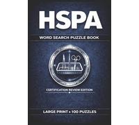 HSPA Word Search Book: Large Print Puzzle Collection with 100 Puzzles and 2000 Unique Words on HSPA Exam Topics, Decontamination Workflow, and Sterilization Monitoring (SPD Series)