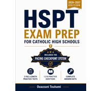 HSPT® Exam Prep for Catholic High Schools: 1,216 Practice Questions, 2 Full-Length Tests, Complete Subject Review, Diagnostic Test, Pacing Strategies & Detailed Explanations