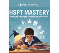 HSPT Mastery: Advanced Strategies and Practice for Success