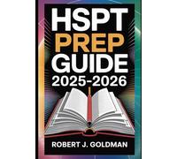 HSPT Prep Guide 2025-2026: Master Every Section of the High School Placement Test - Verbal, Quantitative, Reading, Math, and Language Skills with ... Tips, and Confidence-Building Strategies
