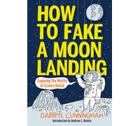 HT FAKE MOON LANDING EXPOSING MYTHS SCIENCE DENIAL: Exposing the Myths of Science Denial