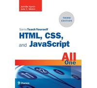 HTML, CSS, and JavaScript All in One, Sams Teach Yourself: Covering HTML5, CSS3, and ES6, Sams Teach Yourself
