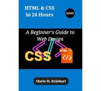 HTML & CSS in 24 Hours: A Beginner's Guide to Web Design
