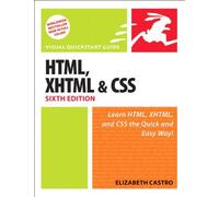 HTML, XHTML, and CSS: Visual QuickStart Guide: With XHTML and CSS (Visual QuickStart Guides) by Elizabeth Castro (16-Aug-2006) Paperback