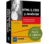 HTML5, CSS3 Y JAVASCRIPT - PACK DE 2 LIBROS: APRENDA A DESARROLLAR SU INTERFAZ