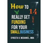 HTRGF Lesson 14, 200 Trillion Global Nonbank Business Loan Assets: How to REALLY Get Funding, Strategies for Entrepreneurs: 11