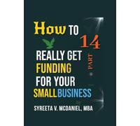 HTRGF Lesson 14, 200 Trillion Global Nonbank Business Loan Assets: How to REALLY Get Funding, Strategies for Entrepreneurs: 11
