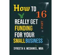 HTRGF Lesson 16, an Overview of Digital Banks, Continent by Continent: How to REALLY Get Funding, Strategies for Entrepreneurs: 13