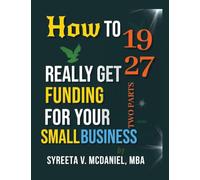 HTRGF Lesson 19, How Many Applied for Business Loans Features Lesson 27: How to REALLY Get Funding, Strategies for Entrepreneurs: 16
