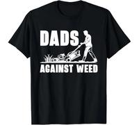 HTRWSNVX Dads Against Weed Funny Lawn Mowing Father's Day Gift Unisex T-Shirt Black M