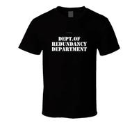 HTRWSNVX Dept of Redundancy Department Funny Parody Gift T Shirt Black XL