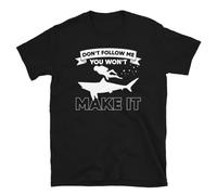 HTRWSNVX Don't Follow me You Won'T Make it Scuba Diving by Diver T-Shirt Black M