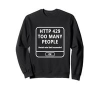 HTTP 429 Too Many People Funny Coder Tech Meme IT Introvert Sudadera