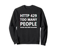 HTTP 429 Too Many People Funny Coder Tech Meme IT Introvert Sudadera