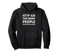 HTTP 429 Too Many People Funny Coder Tech Meme IT Introvert Sudadera con Capucha