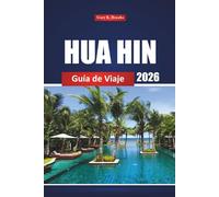 Hua Hin Guía De Viaje 2026: Descubra gemas ocultas, playas, cultura local y las principales atracciones para sus vacaciones en Tailandia