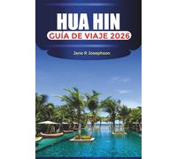 HUA HIN Guía de viaje 2026: Playas, mercados nocturnos y atracciones en el balneario de Tailandia