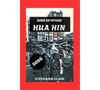 HUA HIN GUIDE DE VOYAGE 2026