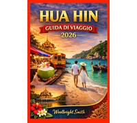 HUA HIN GUIDE DE VOYAGE 2026