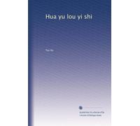 Hua yu lou yi shi