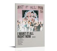 HUAEYWQBERRH GROUPLOVE - Póster decorativo con texto en inglés "I Want It All Right Now" de GROUPLOVE para sala de estar, dormitorio, pintura decorativa, impresión de 30 x 45 cm, estilo marco