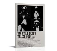 HUAYEEENT Póster artístico de pared con texto en inglés «We still don'T TRUST YOU by Future» (50 x 75 cm), estilo marco