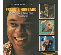 Hubbard, Freddie - High Energy/Liquid Love/Windjammer