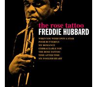 Hubbard, Freddie - Rose Tattoo