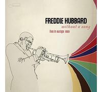 Hubbard, Freddie - Without A Song (Live In Europe 1969)