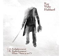 Hubbard, Ray Wylie - A. Enlightenment B. Endarkenment