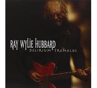 Hubbard, Ray Wylie - Delirium Tremolos