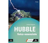 Hubble. Con gli occhi della fisica. Fisica essenziale. Per il 4° anno delle Scuole superiori. Con e-book. Con espansione online