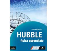 Hubble. Con gli occhi della fisica. Fisica essenziale. Per il 5° anno delle Scuole superiori. Con e-book. Con espansione online