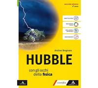 Hubble. Con gli occhi della fisica. Per il 4° anno delle Scuole superiori. Con e-book. Con espansione online