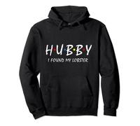 Hubby I Found my Lobster Bachelor Party Parejas wifey hubby Sudadera con Capucha