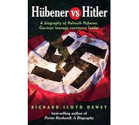 Hubener vs. Hitler: una biografía de Helmuth Hubener REVISED 2ª edición