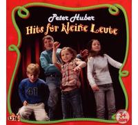 Huber,Peter - Hits Für Kleine Leute