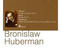 Huberman B. / Bach, Mozart, Beethoven