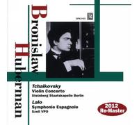 Huberman B. / Tchaikovski : Concerto violon. Lalo : Symphonie espagnole. Szell.