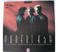 Hubert Kah - Hubert KaH - Something I Should Know (Extended Remix) - Blow Up - INT 125.562