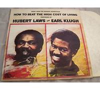 Hubert Laws And Earl Klugh - (Music From The Original Soundtrack How To Beat The High Cost Of Living)