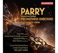 Hubert Parry: Scenes from Shelley's Prometheus Unbound; Blest Pair of Sirens