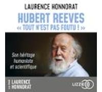 Hubert Reeves - "Tout N'est Pas Foutu !"