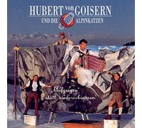 Hubert Von Goisern und die Alpinkatzen - Aufgeign Statt Niederschiassn