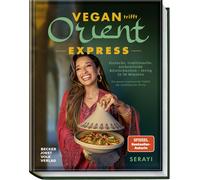 Hubertus Schüle Vegan Orient - Express: Einfache, traditionelle, aut (Tapa dura)