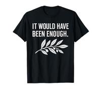 Hubiera Sido Suficiente Rama de Olivo Camiseta