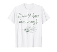 Hubiera Sido Suficiente Rama de Olivo Camiseta