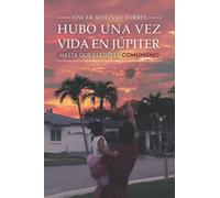 Hubo una vez vida en Júpiter, hasta que llegó el Comunismo.